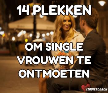 Waar Single Vrouwen Ontmoeten: 10 Beste Plekken Voor Singles